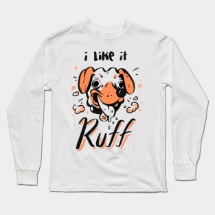 Ruff Long Sleeve T-Shirt